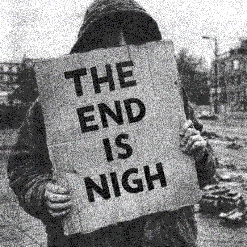 the-end-is-nigh-foto