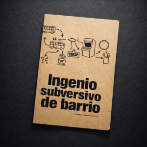 Ingenio subversivo de barrio